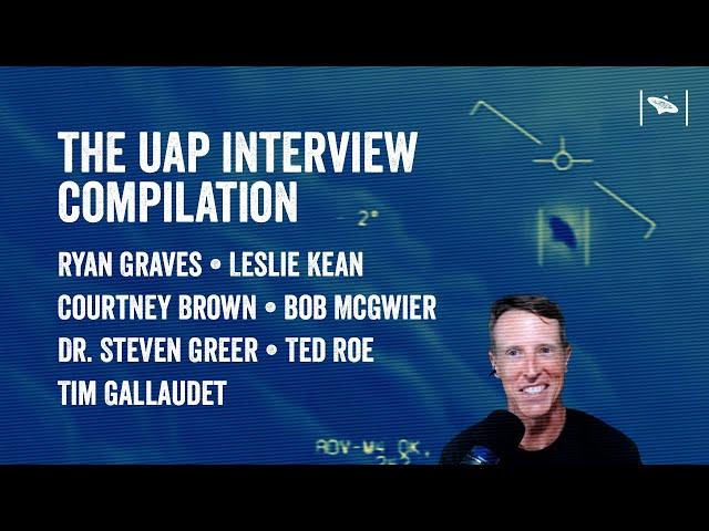 UFO Encounter Interviews: Ryan Graves, Leslie Kean, Steven Greer+