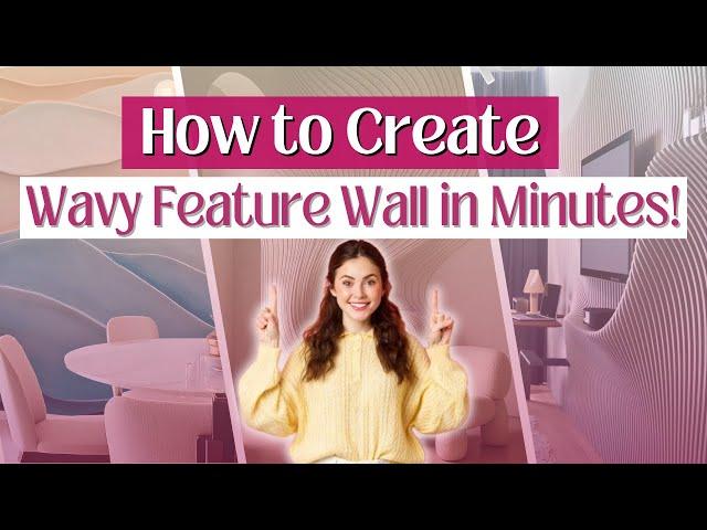 How to Create a Wavy Feature Wall | Step-by-Step Interior Design Tutorial in Foyr Neo |  3 Designs
