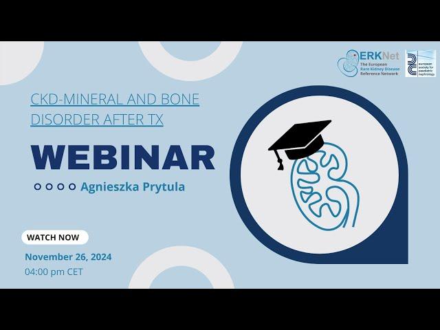 CKD mineral and bone disorder after TX - ERKNet/ESPN Webinar with Agnieszka Prytula