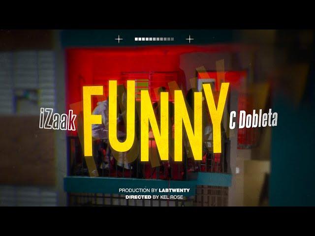 iZaak, CDobleta - FUNNY (Official Video)