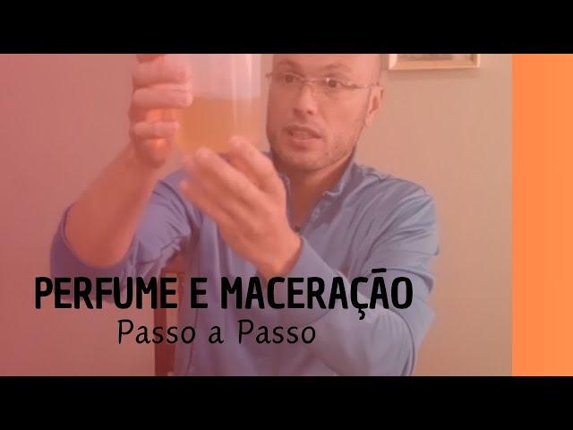 Fazendo e Ensinando a Macerar Perfume | Faça Fácil