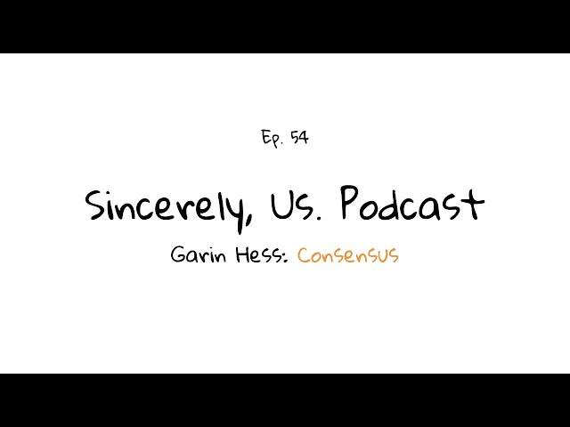 Garin Hess of Consensus | Pushing past obstacles in a startup for confused entrepreneurs