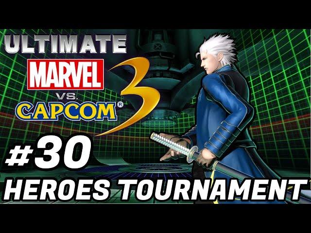 UMVC3 - HEROES TOURNAMENT #30!