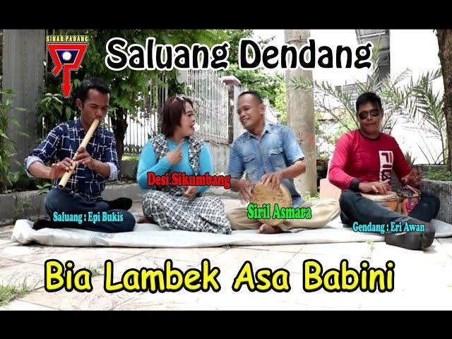 SIRIL ASMARA FEAT DESI SIKUMBANG - BIA LAMBEK ASA BABINI - SALUANG DENDANG