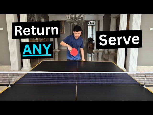 How to Return ANY Serve In Table Tennis! — A COMPLETE GUIDE