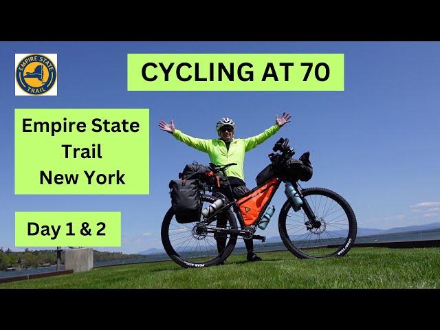 CYCLING AT 70 - Empire State Trail New York - Days 1 & 2. No Excuses Tour