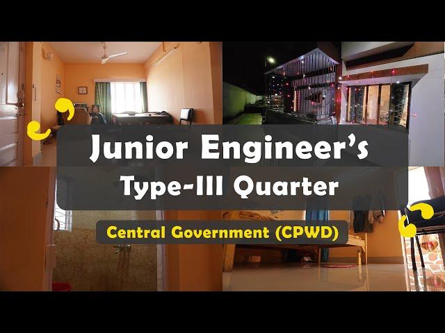 My Central Government Type-III quarter || Quarter of Junior Engineer || SSC ||