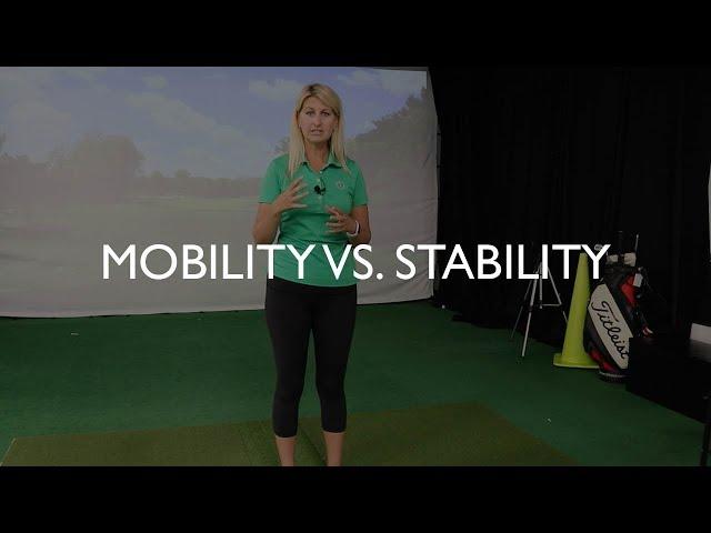 Mobility vs. Stability in the Golf Swing