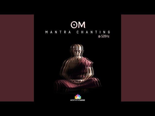 Om Mantra Chanting @528hz