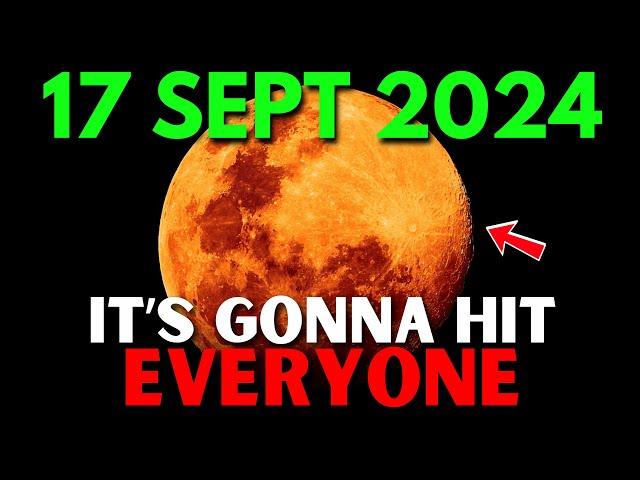 I Warned YOU! The September 17, 2024 Full Super Moon & Partial Lunar Eclipse Will Change Everything