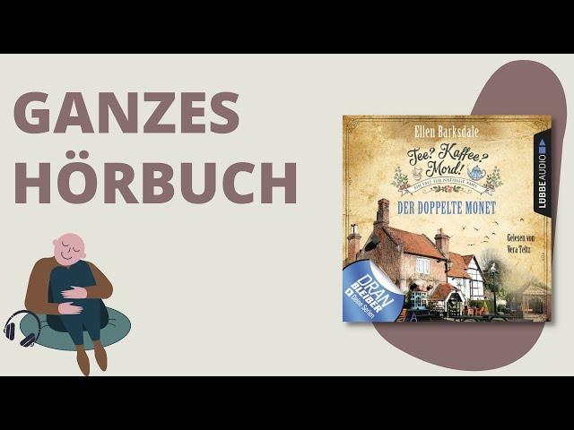 GANZES HÖRBUCH: Tee? Kaffee? Mord? - Folge 01: Der doppelte Monet von Ellen Barksdale