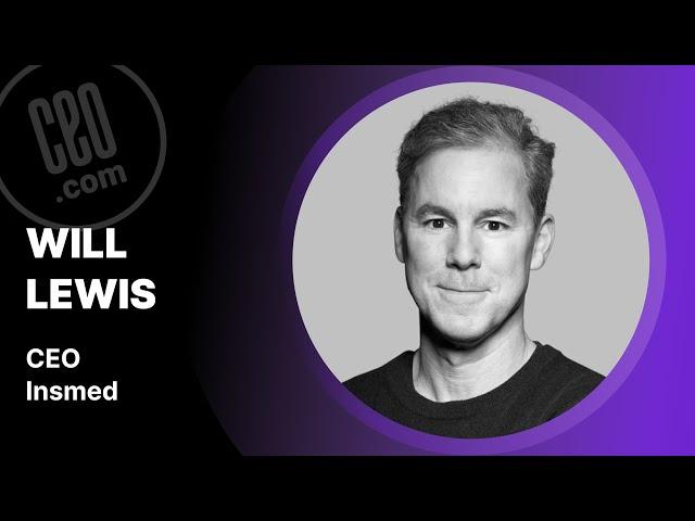 Insmed CEO Will Lewis