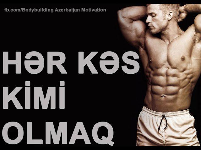 Fanzi Bodybuilding - Hər kəs kimi olmaq (Motivasiya)