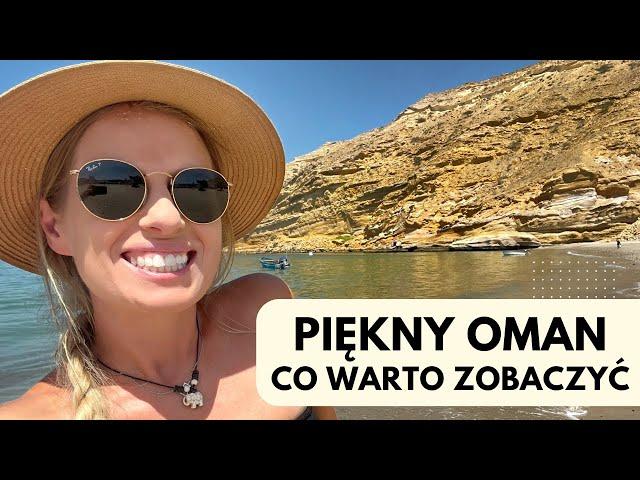 OMAN NA WŁASNĄ RĘKĘ ️ Najpiękniejsze miejsca i... super snorkeling! (+ koszty i organizacja)