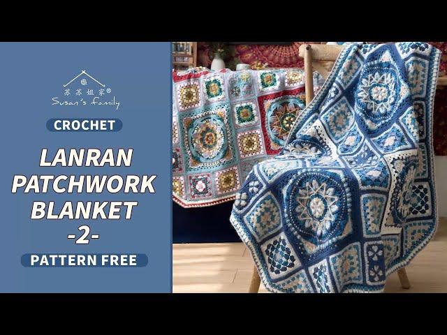 【EN002】Lanran Patchwork Blanket_Pt2 | Colorful Yunnan Series | Susan's Family