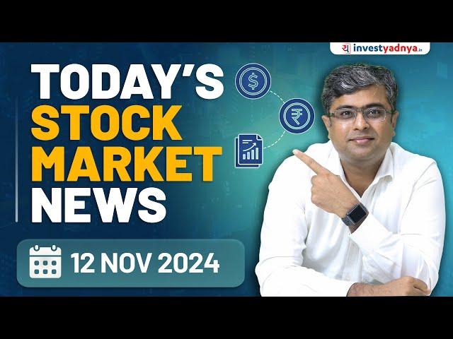 Today's Stock Market News - 12/11/2024 | Aaj ki Taaza Khabar | Parimal Ade