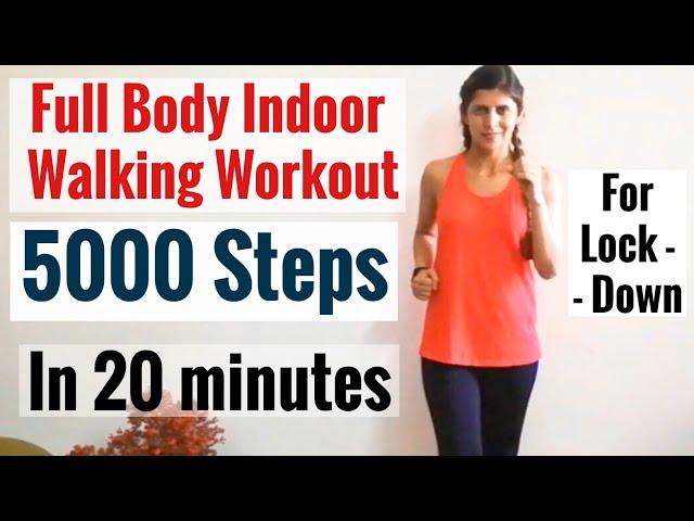 Full Body Walking Workout | 5000 Steps Challenge in 20 Min | Indoor Routine for beginners | Lockdown