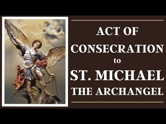 Consecration to St Michael the Archangel