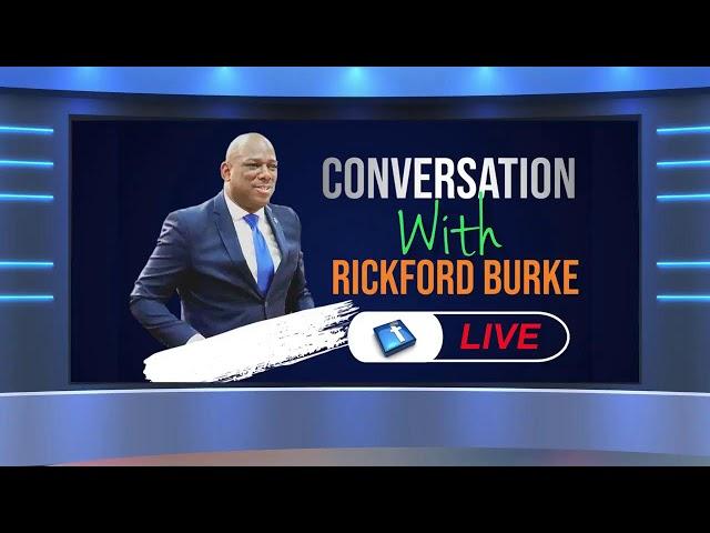 Conversation With Rickford Burke