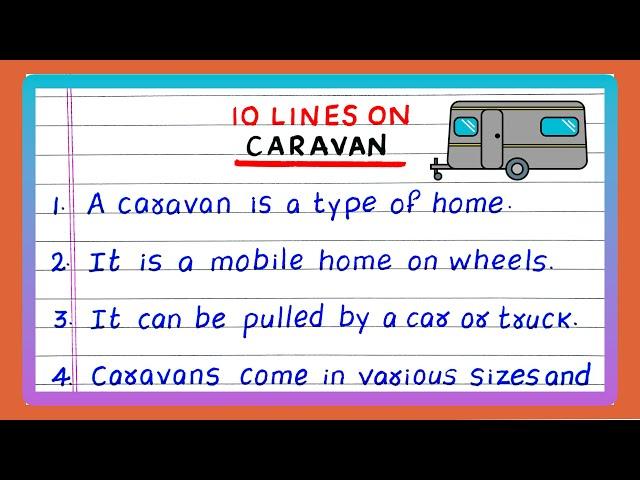 FEW LINES ON CARAVAN | 10 LINES ON CARAVAN | ESSAY ON CARAVAN | FIVE LINES ON CARAVAN