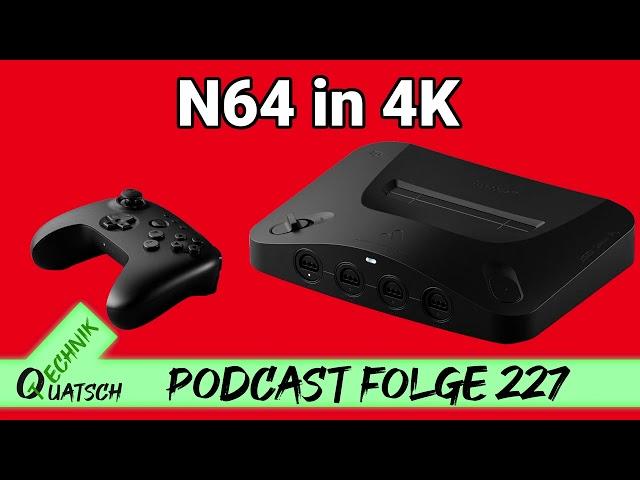 TQ227: N64 in 4K mit FPGA-Konsole Analogue 3D, Snapdragon-X-Devkit eingestellt, Xbox Partner Event