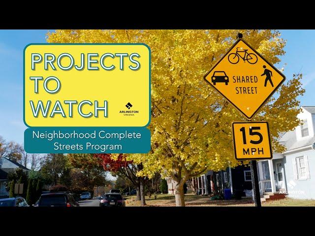 Projects To Watch: Neighborhood Complete Streets Program