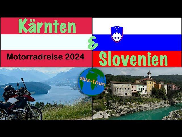 Berge, Seen und Kurven - Kärnten und Slovenien mit dem Motorrad 2024