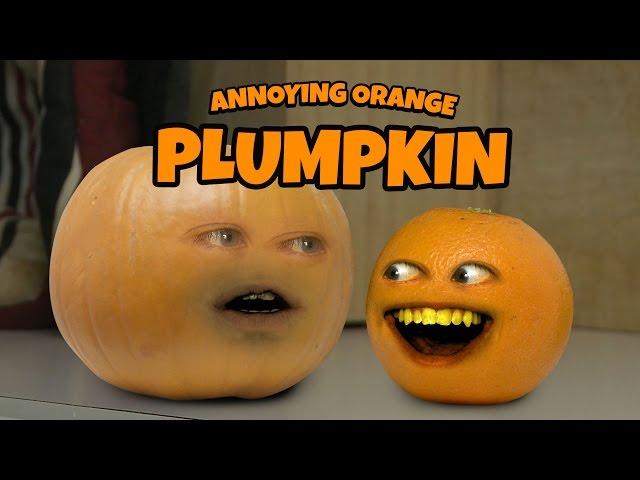 Annoying Orange - Plumpkin