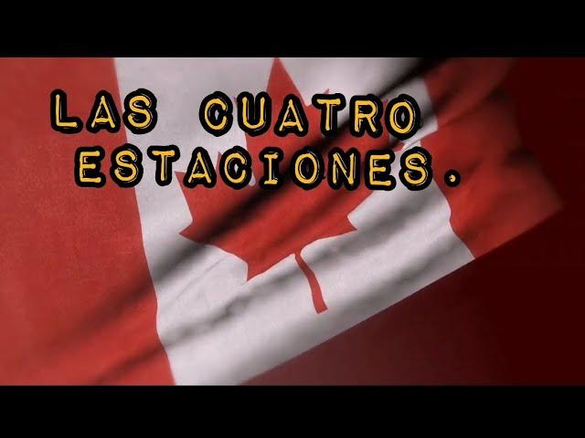 LAS CUATRO ESTACIONES EN CANADA. EL CLIMA EN CANADA.