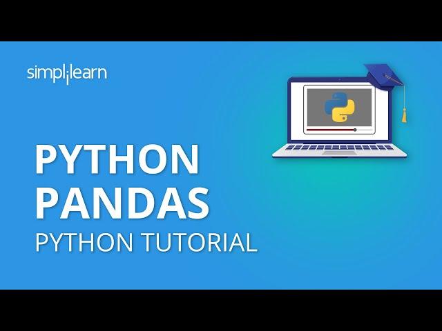 Python Pandas Tutorial | Pandas For Data Analysis | Python Pandas | Python Tutorial | Simplilearn