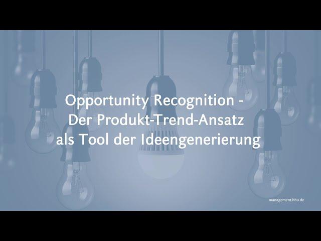 Opportunity Recognition - Produkt-Trend-Ansatz