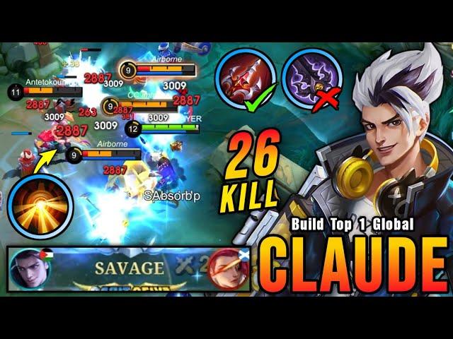 SAVAGE & MANIAC!! 26 Kills Claude Monster Gold Laner (NEW BUILD) - Build Top 1 Global Claude ~ MLBB