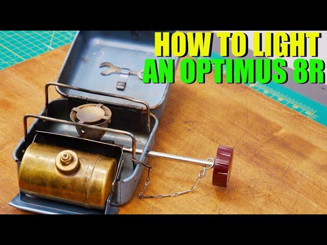 How to Light an Optimus 8R Stove