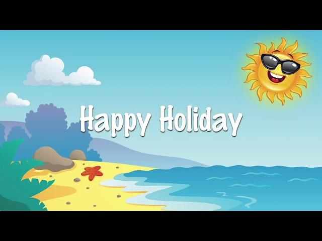 Happy Holiday | fun song for kids | karaoke lyrics sing along