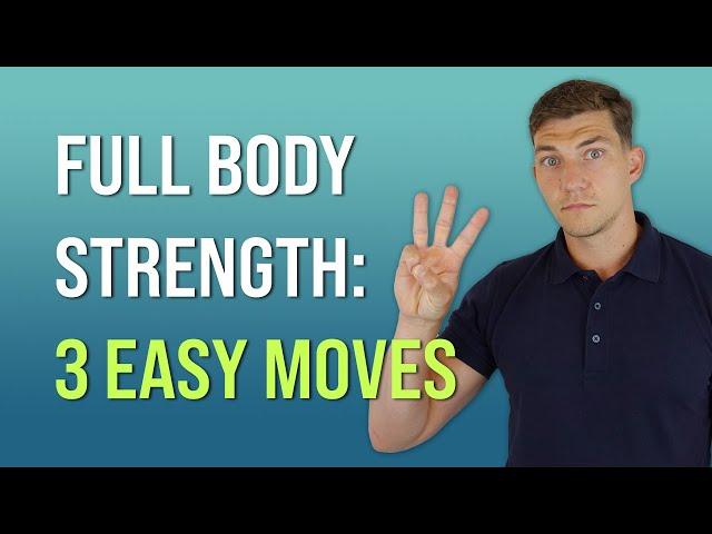 Build Full Body Strength with 3 Exercises (50+)