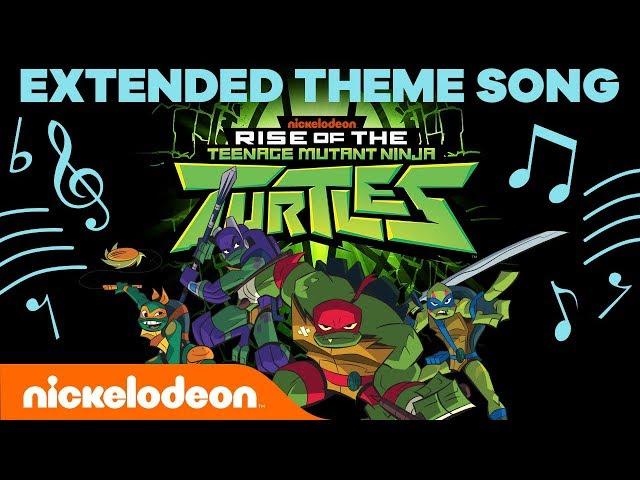 Rise of the Teenage Mutant Ninja Turtles EXTENDED THEME SONG  | #TurtlesTuesday