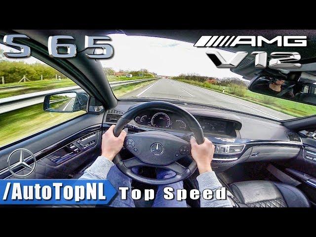 Mercedes Benz S65 AMG 6.0 V12 BiTurbo FAST! Autobahn Top Speed POV Drive