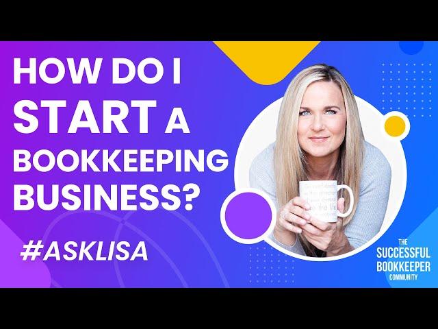 How Do I Start A Bookkeeping Business?