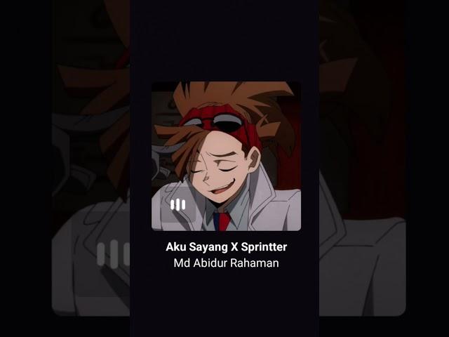 Aku Sayang X Sprinttet (Md Abidur Rahaman)