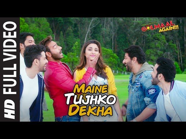 Maine Tujhko Dekha Full Song (Video) | Golmaal Again | Ajay Devgn | Parineeti