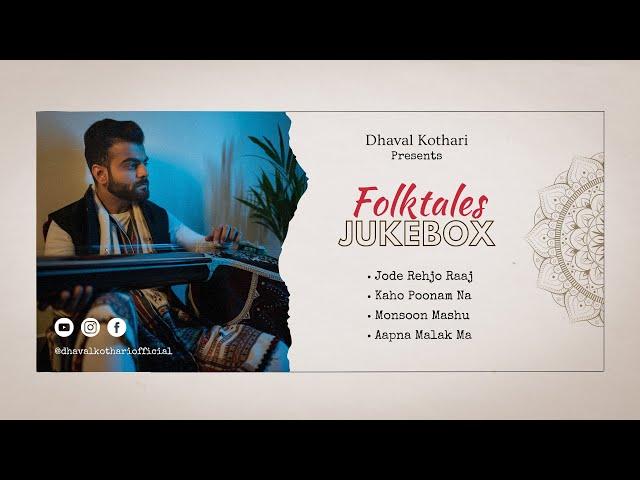 Dhaval Kothari X  Folktales JukeBox