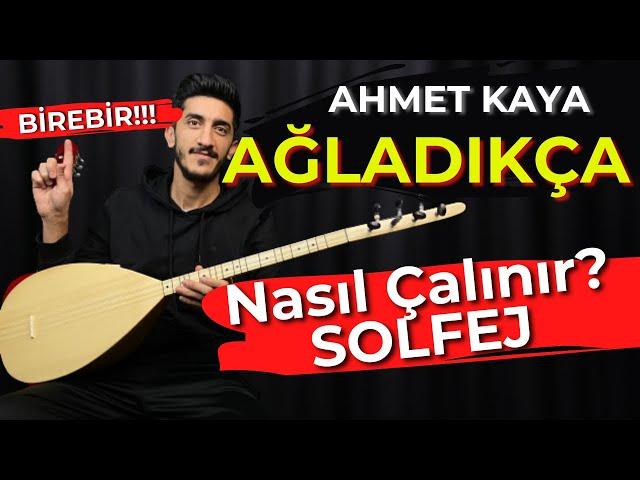 AĞLADIKÇA SOLFEJ SAZ NOTALARI | AHMET KAYA Ağladıkça Kısa Sap Bağlama Solfej