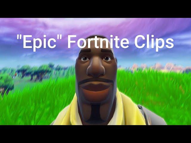 Definitely Epic Fortnite Clips