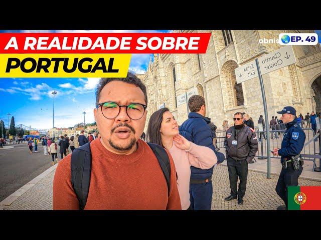 A REALIDADE SOBRE LISBOA PORTUGAL | Por Onde Indo #ep49