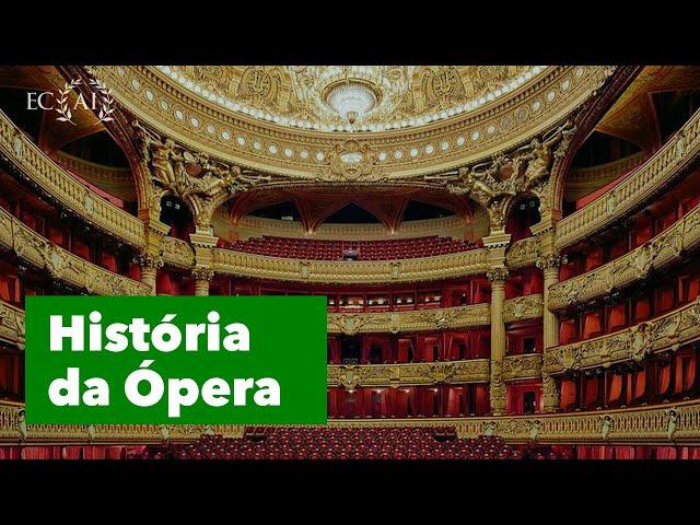 HISTÓRIA DA ÓPERA