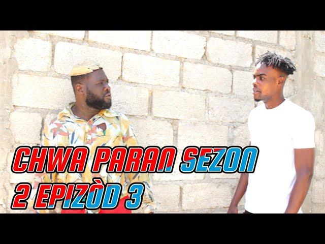 CHWA PARAN SEZON 2 FULL EPISODE #3 GEN KOZE MEZANMI, DEMA/ TINE/ STELLA/ PASTÈ/ TIBWADIS/ MINOU