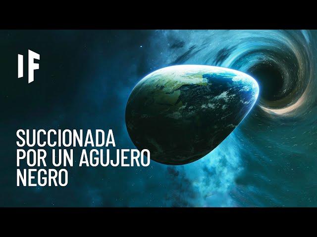 ¿Qué pasaría si la Tierra fuera succionada por un agujero negro?