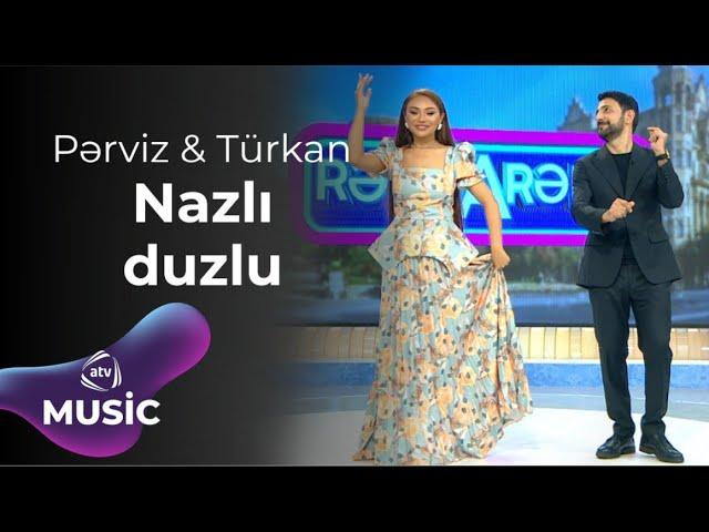 Türkan Vəlizadə & Pərviz Bülbülə - Nazlı duzlu