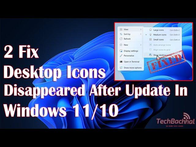 Fix Desktop Icons Disappeared After Update in Windows 11 /10 - How To Restore desktop icon Missing 