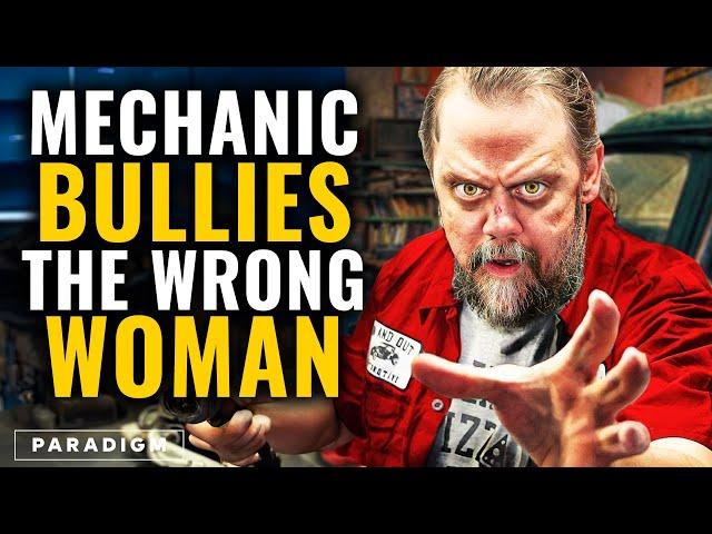 Car Mechanic BULLIES The Wrong Woman | Paradigm Studios